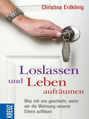 cover image of Loslassen und Leben aufräumen